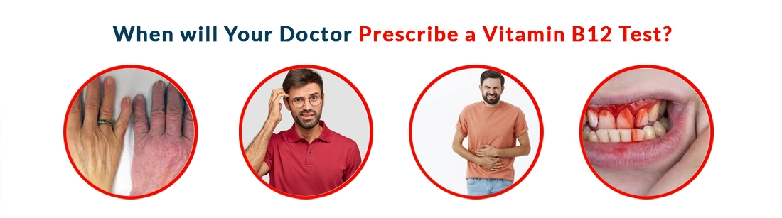 When will Your Doctor Prescribe a Vitamin B12 Test